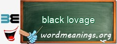 WordMeaning blackboard for black lovage